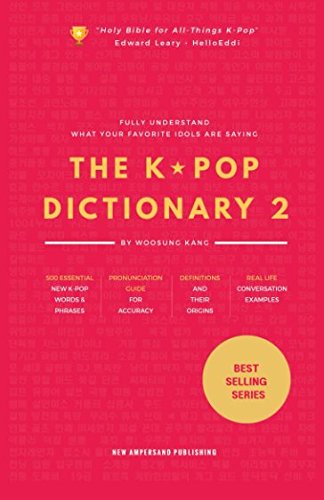 The KPOP Dictionary 2: Learn To Understand What Your Favorite Korean Idols Are Saying On M/V, Drama, and TV Shows - Korean Lifestyle