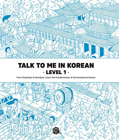 Talk To Me In Korean Level 1 (Downloadable Audio Files Included) - Korean Lifestyle